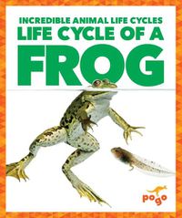 Cover image for Life Cycle of a Frog