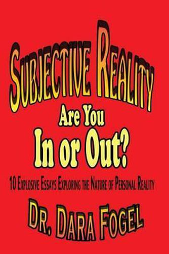 Cover image for Subjective Reality: Are You In or Out?