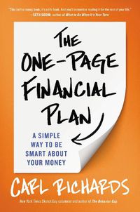 Cover image for The One-Page Financial Plan: A Simple Way to Be Smart About Your Money