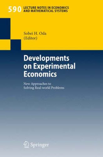 Cover image for Developments on Experimental Economics: New Approaches to Solving Real-world Problems