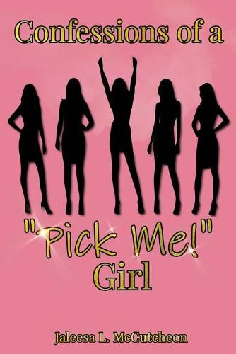 Cover image for Confessions of a Pick Me! Girl