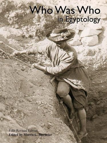 Cover image for Who Was Who in Egyptology: 5th revised edition