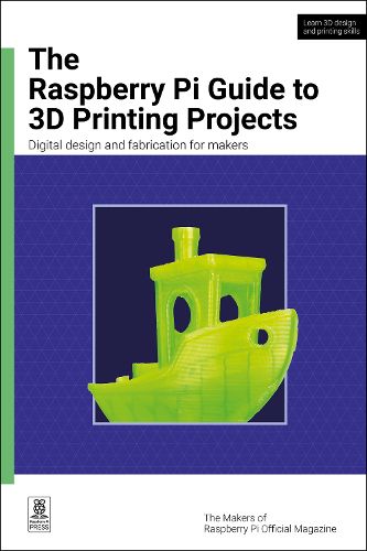 Cover image for The Raspberry Pi Guide to 3D Printing Projects