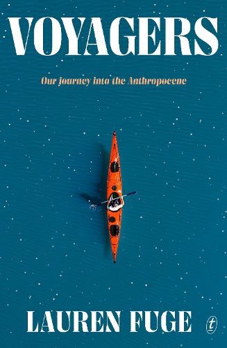 Voyagers: Our Journey Into the Anthropocene
