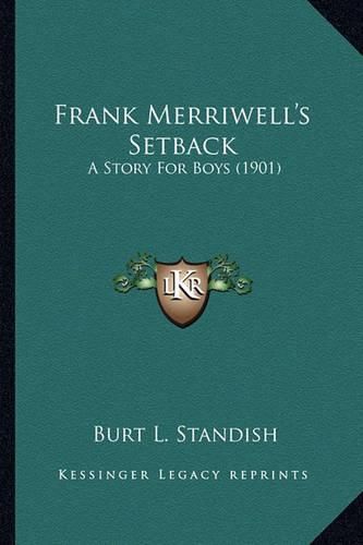 Frank Merriwell's Setback: A Story for Boys (1901)