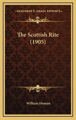 Cover image for The Scottish Rite (1905)