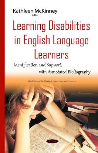 Cover image for Learning Disabilities in English Language Learners: Identification & Support with Annotated Bibliography