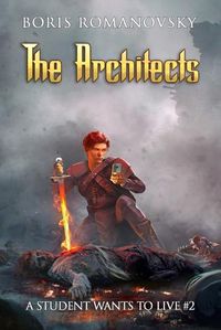 Cover image for The Architects (A Student Wants to Live Book 2)