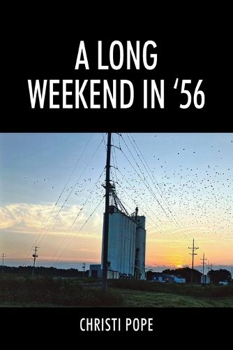 Cover image for A Long Weekend In '56