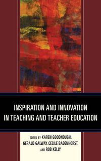 Cover image for Inspiration and Innovation in Teaching and Teacher Education