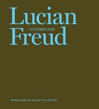 Cover image for Lucian Freud: A Closer Look