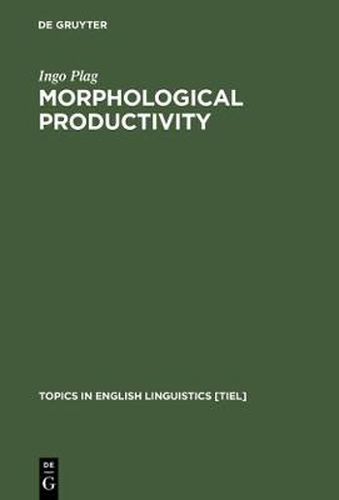 Cover image for Morphological Productivity: Structural Constraints in English Derivation