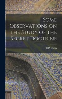 Cover image for Some Observations on the Study of the Secret Doctrine