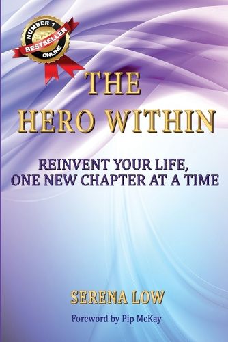 Cover image for The Hero Within: Reinvent Your Life, One New Chapter at a Time