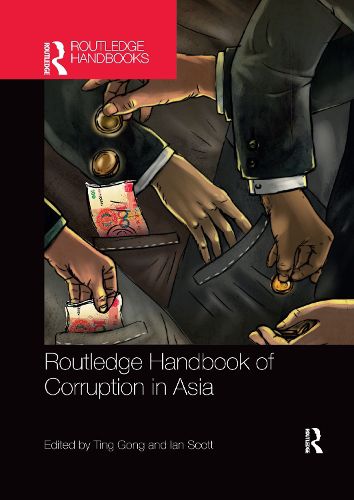 Cover image for Routledge Handbook of Corruption in Asia