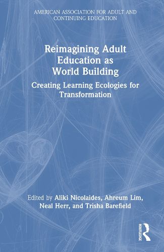 Cover image for Reimagining Adult Education as World Building