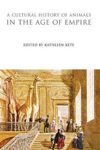 Cover image for A Cultural History of Animals in the Age of Empire