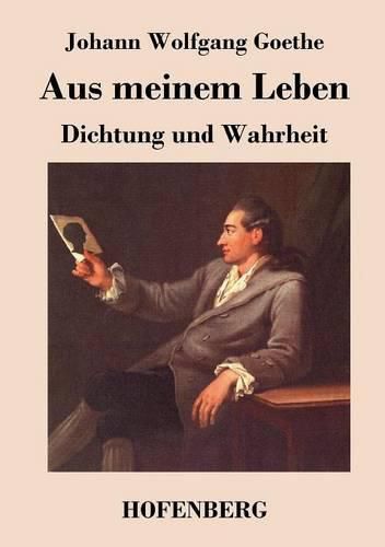 Cover image for Aus meinem Leben. Dichtung und Wahrheit