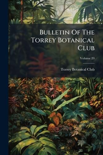 Cover image for Bulletin Of The Torrey Botanical Club