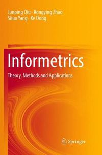 Cover image for Informetrics: Theory, Methods and Applications