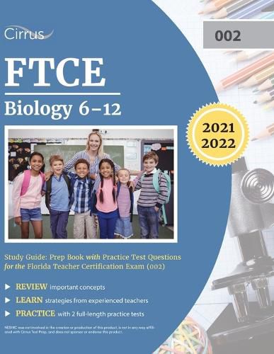 Cover image for FTCE Biology 6-12 Study Guide: Prep Book with Practice Test Questions for the Florida Teacher Certification Exam (002)