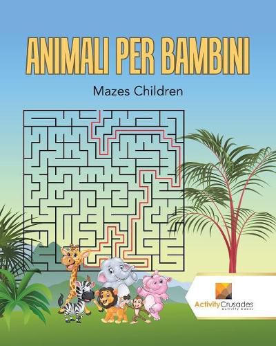 Animali Per Bambini: Mazes Children