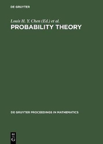 Probability Theory: Proceedings of the 1989 Singapore Probability Conference held at the National University of Singapore, June 8-16, 1989