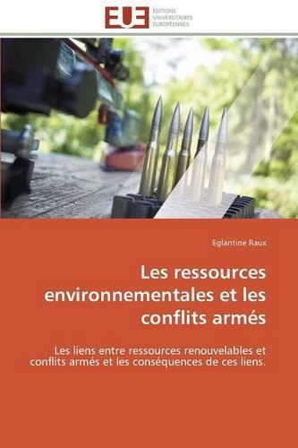 Cover image for Les ressources environnementales et les conflits armes