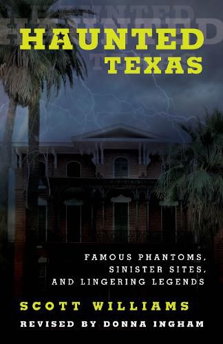 Cover image for Haunted Texas: Famous Phantoms, Sinister Sites, and Lingering Legends