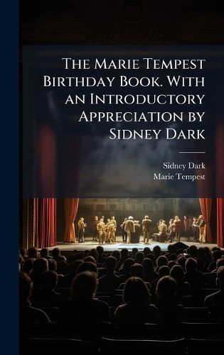 Cover image for The Marie Tempest Birthday Book. With an Introductory Appreciation by Sidney Dark
