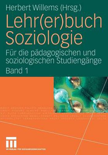 Cover image for Lehr(er)buch Soziologie: Fur die padagogischen und soziologischen Studiengange  (Band 1)