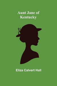 Cover image for Aunt Jane of Kentucky