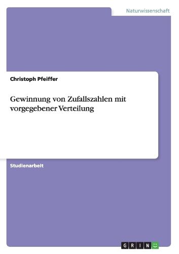 Cover image for Gewinnung von Zufallszahlen mit vorgegebener Verteilung