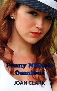 Cover image for Penny Nichols Omnibus - Finds a Clue, Mystery of the Lost Key, Black Imp, & Knob Hill Mystery