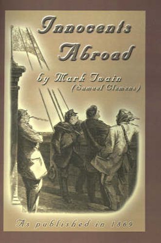 Cover image for The Innocents Abroad: Or the New Pilgrims' Progress