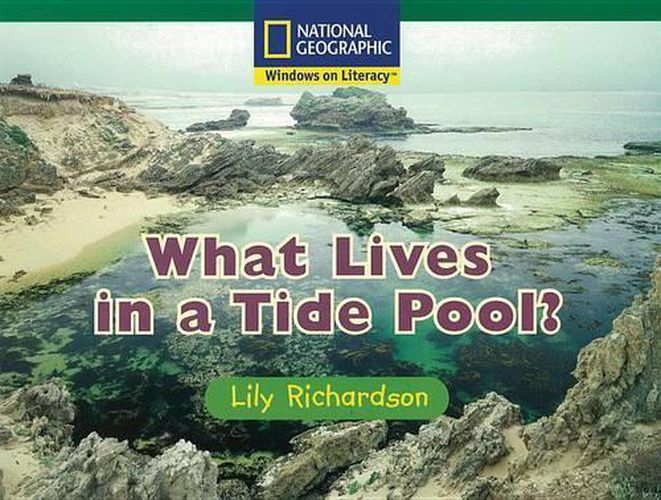 Cover image for Windows on Literacy Fluent (Science: Life Science): What Lives in a Tide Pool?