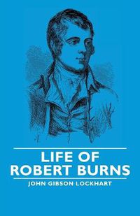 Cover image for Life of Robert Burns