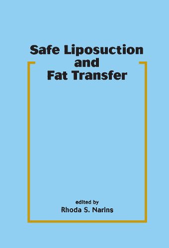 Cover image for Safe Liposuction and Fat Transfer