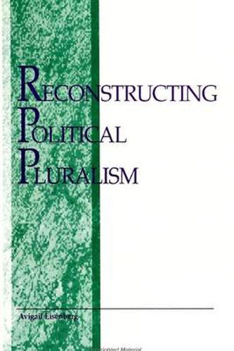 Cover image for Reconstructing Political Pluralism