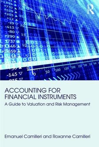 Cover image for Accounting for Financial Instruments: A Guide to Valuation and Risk Management