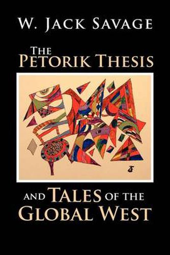 Cover image for The Petorik Thesis and Tales of the Global West