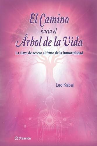 Cover image for El camino hacia el Arbol de la Vida