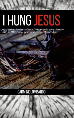 Cover image for I Hung Jesus
