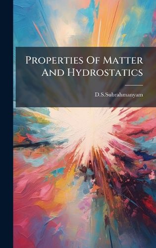 Cover image for Properties Of Matter And Hydrostatics