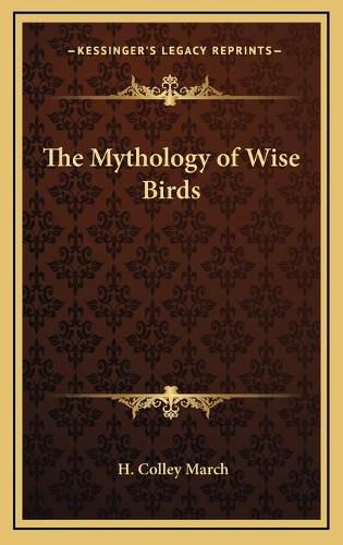 Cover image for The Mythology of Wise Birds