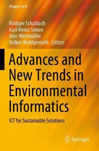 Cover image for Advances and New Trends in Environmental Informatics: ICT for Sustainable Solutions