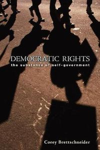 Cover image for Democratic Rights: The Substance of Self-Government