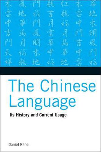 Cover image for Chinese Language: Its History and Current Usage