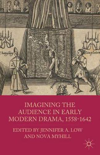 Cover image for Imagining the Audience in Early Modern Drama, 1558-1642