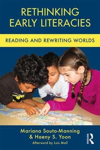 Cover image for Rethinking early literacies: Reading and Rewriting Worlds